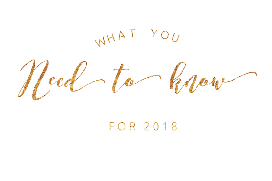 What you need to know for 2018