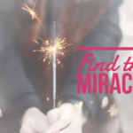 Find The Miracle Blog