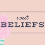 Sweet Beliefs Blog