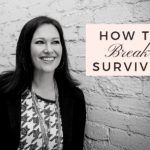 How To Break Survival