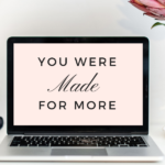 You Were Made For More