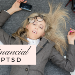Financial PTSD