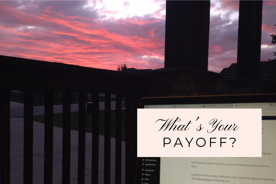 What's Your Payoff?