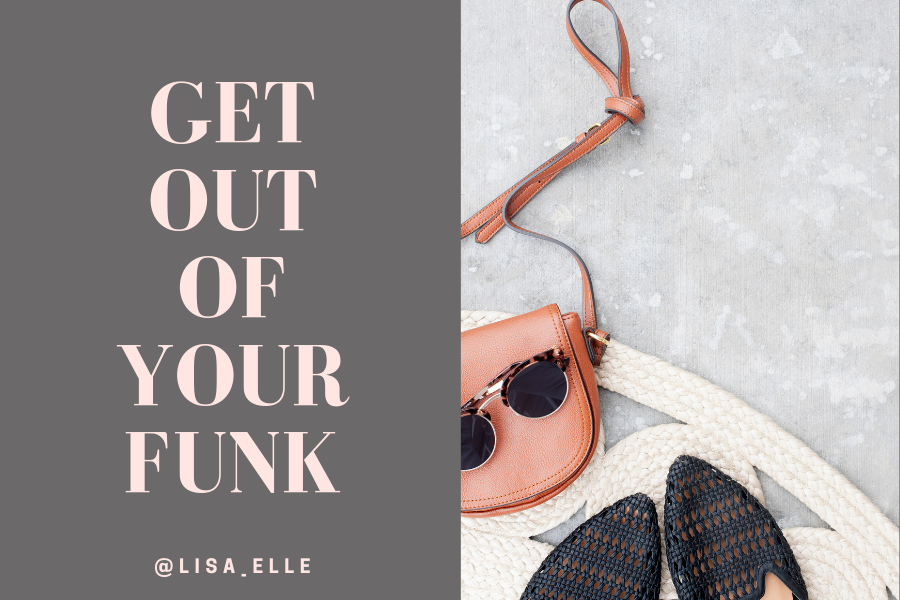 Get Out Of Your Funk