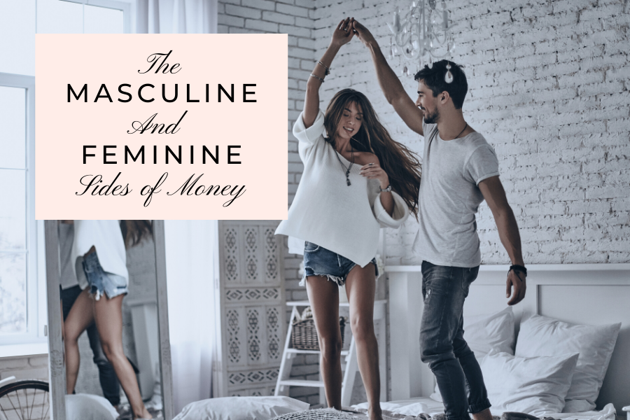 The Masculine and Feminine Sides of Money