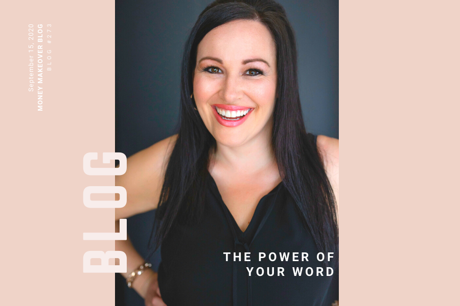 The Power of Your Word by Lisa Elle, CFP