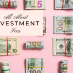 All About Investment Fees by Lisa Elle, CFP