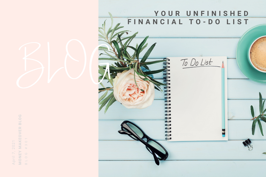 Your Unfinished Financial To-Do List